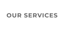 OUR SERVICES